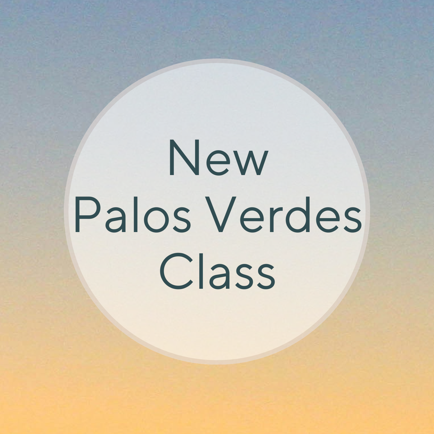 new class in Palos Verdes